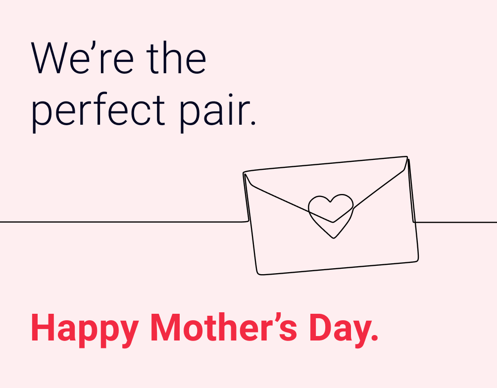 A sweet & funny Mother’s Day Card saying ‘We’re the perfect pair’ GlassesUSA.com